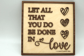 Let All You Do Be Done in Love Sign | Agape Woodwork