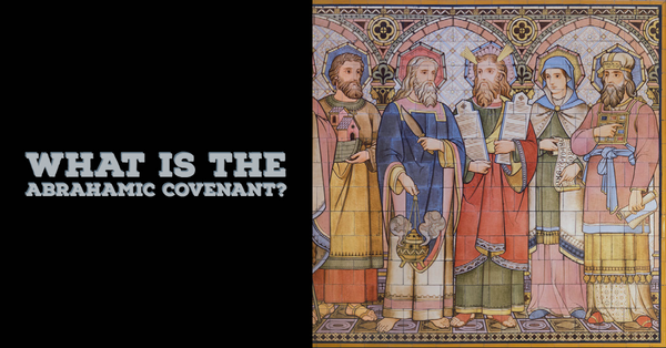 What is the Abrahamic Covenant? | Agape Woodwork